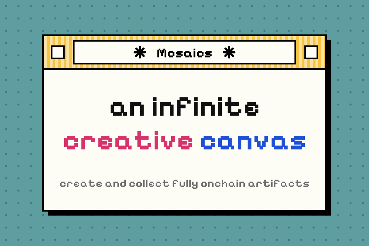 Mosaics — an infinite creative canvas